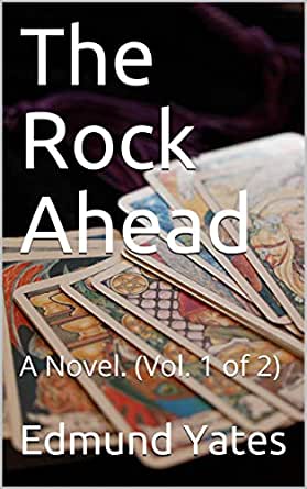 The Rock Ahead: A Novel. (Vol. 1)